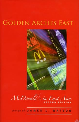 Beispielbild fr Golden Arches East: McDonald's in East Asia, Second Edition zum Verkauf von Your Online Bookstore