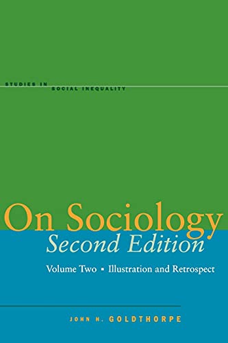 9780804750004: On Sociology: Illustration and Retrospect v. 2 (Studies in Social Inequality)