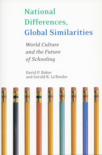 9780804750219: National Differences, Global Similarities: World Culture and the Future of Schooling (Stanford Social Sciences)