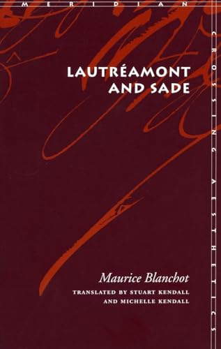 LautrÃ©amont and Sade (Meridian: Crossing Aesthetics) (9780804750356) by Maurice Blanchot