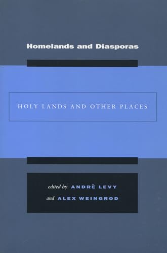 9780804750790: Homelands and Diasporas: Holy Lands and Other Places