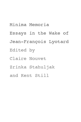 9780804751117: Minima Memoria: Essays in the Wake of Jean-Francois Lyotard: In the Wake of Jean-Franois Lyotard