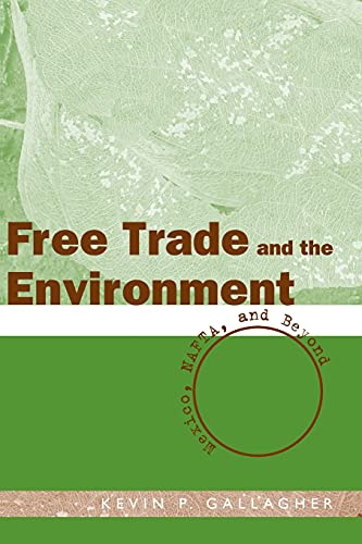 Stock image for Free Trade And The Environment: Mexico, NAFTA, And Beyond for sale by Wonder Book