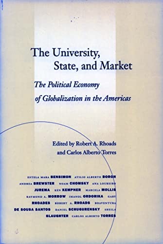 Beispielbild fr The University, State, and Market: The Political Economy of Globalization in the Americas zum Verkauf von Cambridge Rare Books