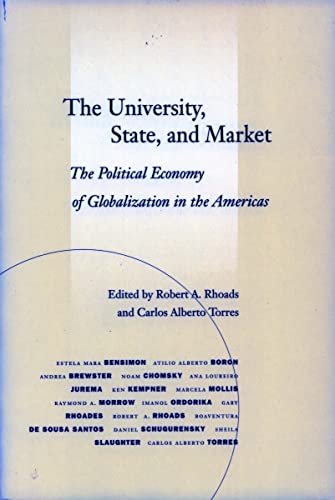 Stock image for The University, State, and Market: The Political Economy of Globalization in the Americas for sale by More Than Words