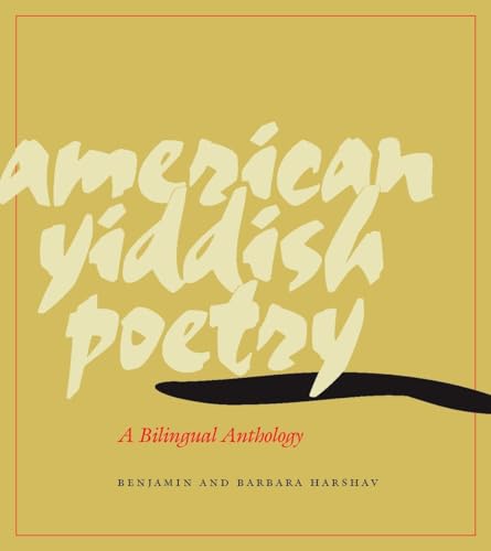 American Yiddish Poetry: A Bilingual Anthology (9780804751704) by Harshav, Benjamin; Harshav, Barbara