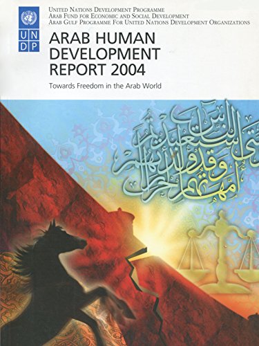 Stock image for Arab Human Development Report 2004: Towards Freedom in the Arab World for sale by medimops