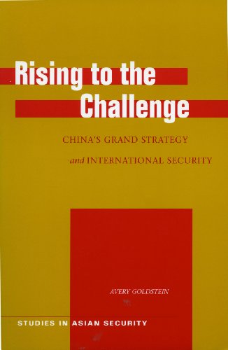 9780804752183: Rising To The Challenge: China's Grand Strategy And International Security