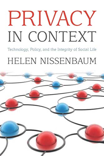 Beispielbild fr Privacy in Context: Technology, Policy, and the Integrity of Social Life zum Verkauf von Pelican Bay Books
