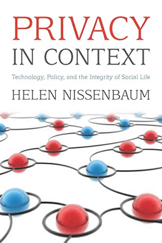 Imagen de archivo de Privacy in Context: Technology, Policy, and the Integrity of Social Life a la venta por Pelican Bay Books