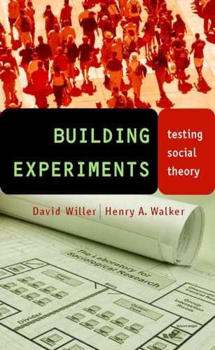 Building Experiments: Testing Social Theory (9780804752466) by Willer, David; Walker, Henry A.