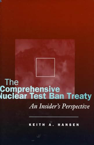 9780804753036: The Comprehensive Nuclear Test Ban Treaty: An Insider's Perspective