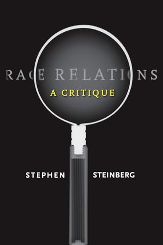Beispielbild fr Race Relations : A Critique zum Verkauf von Better World Books
