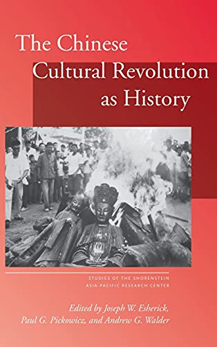 Beispielbild fr The Chinese Cultural Revolution as History zum Verkauf von Blackwell's
