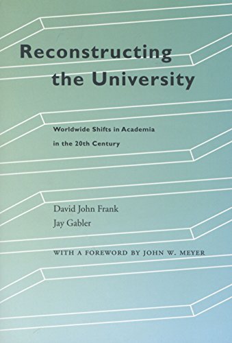 Beispielbild fr Reconstructing the University: Worldwide Shifts in Academia in the 20th Century zum Verkauf von Housing Works Online Bookstore