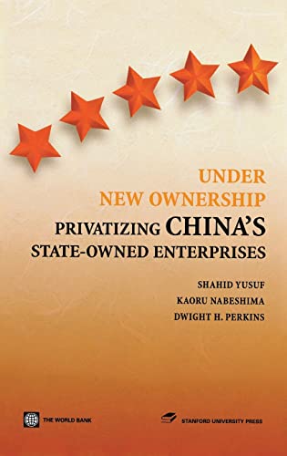 Beispielbild fr Under New Ownership: Privatizing China's State-Owned Enterprises zum Verkauf von Lucky's Textbooks