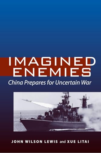 Stock image for Imagined Enemies: China Prepares for Uncertain War for sale by Wonder Book