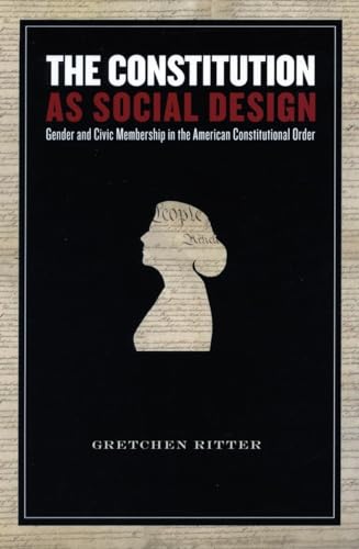 9780804754385: The Constitution As a Social Design: Gender And Civic Membership in the American Constitutional Order