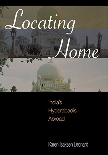9780804754422: Locating Home: India's Hyderabadis Abroad