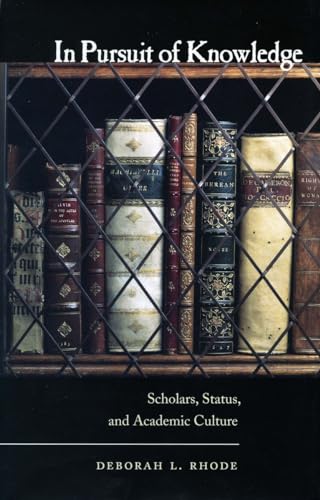 Stock image for In Pursuit of Knowledge : Scholars, Status, and Academic Culture for sale by Better World Books