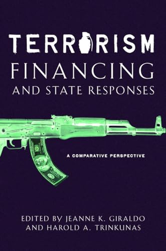 9780804755665: Terrorism Financing and State Responses: A Comparative Perspective