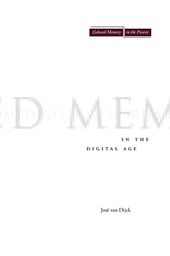 Stock image for Mediated Memories in the Digital Age (Cultural Memory in the Present) for sale by HPB-Red