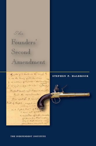 9780804756815: The Founders' Second Amendment