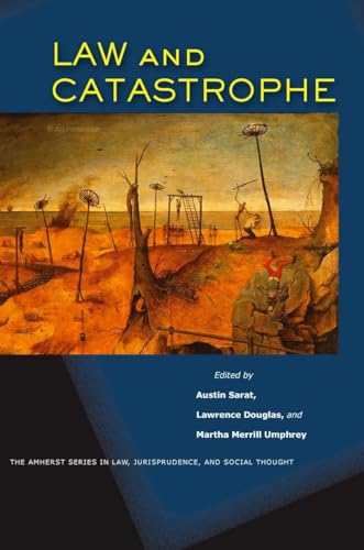 Imagen de archivo de Law and Catastrophe (The Amherst Series in Law, Jurisprudence, and Social Thought) a la venta por HPB-Red