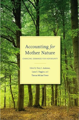Imagen de archivo de Accounting for Mother Nature Changing Demands for Her Bounty a la venta por Chequamegon Books