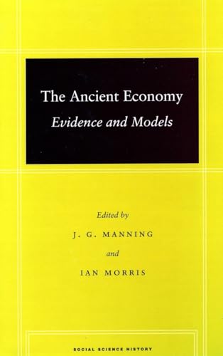 Stock image for The Ancient Economy: Evidence and Models (Social Science History) for sale by Midtown Scholar Bookstore