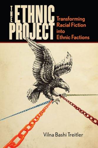 Beispielbild fr The Ethnic Project: Transforming Racial Fiction into Ethnic Factions (Stanford Studies in Comparative Race and Ethnicity) zum Verkauf von BooksRun