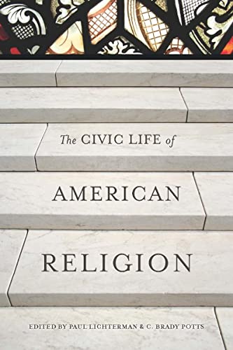 Beispielbild fr The Civic Life of American Religion zum Verkauf von Blackwell's