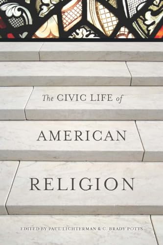 Stock image for The Civic Life of American Religion for sale by THE SAINT BOOKSTORE