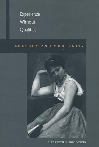 Beispielbild fr Experience Without Qualities: Boredom and Modernity zum Verkauf von HPB-Red