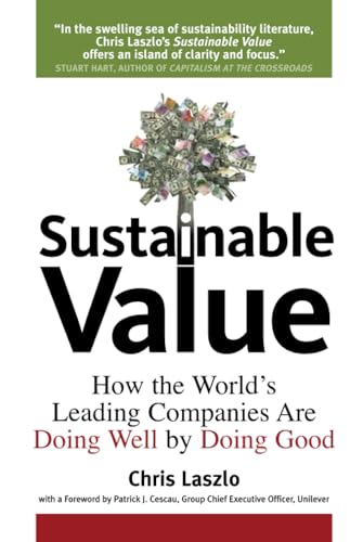 Beispielbild fr Sustainable Value : How the World's Leading Companies Are Doing Well by Doing Good zum Verkauf von Better World Books