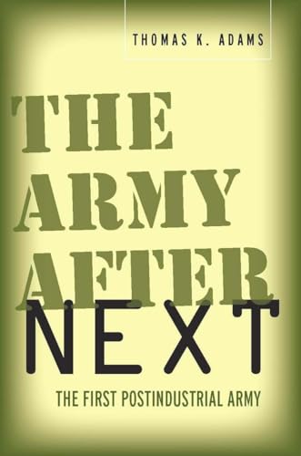 9780804759687: The Army After Next: The First Postindustrial Army (Stanford Security Studies) (Stanford Studies in Jewish History & Culture (Paperback))