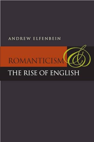 Romanticism and the Rise of English