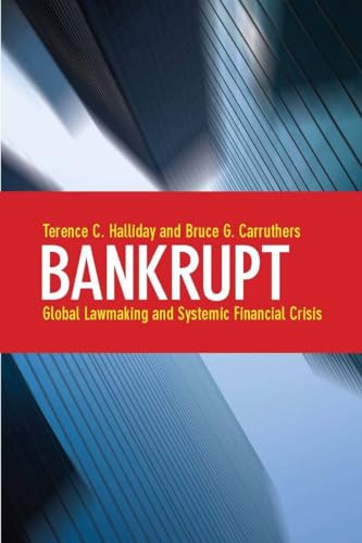 Beispielbild fr Bankrupt : Global Lawmaking and Systemic Financial Crisis zum Verkauf von Better World Books