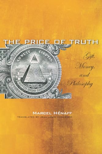 9780804760829: The Price of Truth: Gift, Money, and Philosophy (Cultural Memory in the Present)