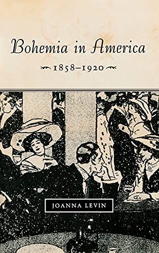 9780804760836: Bohemia in America, 1858-1920