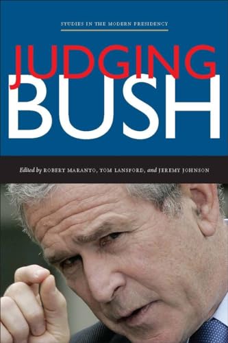 Beispielbild fr Judging Bush (Studies in the Modern Presidency) zum Verkauf von Midtown Scholar Bookstore