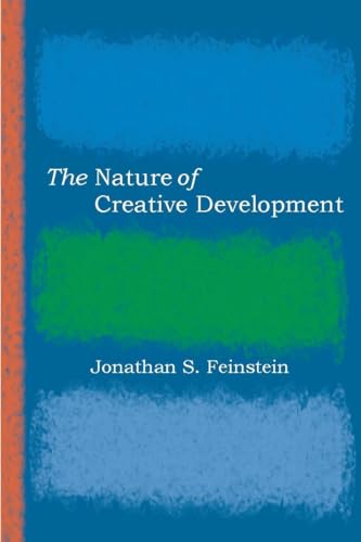 The Nature of Creative Development (9780804761246) by Feinstein, Jonathan S.