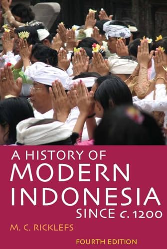 Beispielbild fr A History of Modern Indonesia Since C. 1200: Fourth Edition zum Verkauf von ThriftBooks-Dallas