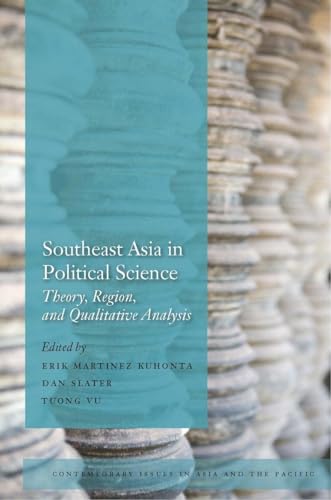 Beispielbild fr Southeast Asia in Political Science: Theory, Region, and Qualitative Analysis (Contemporary Issues in Asia and the Pacific) zum Verkauf von HPB-Red