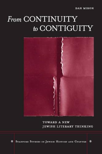 Beispielbild fr From Continuity to Contiguity : Toward a New Jewish Literary Thinking zum Verkauf von Better World Books: West