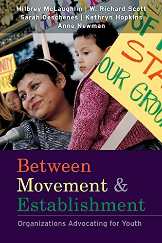 Stock image for Between Movement and Establishment : Organizations Advocating for Youth for sale by Better World Books