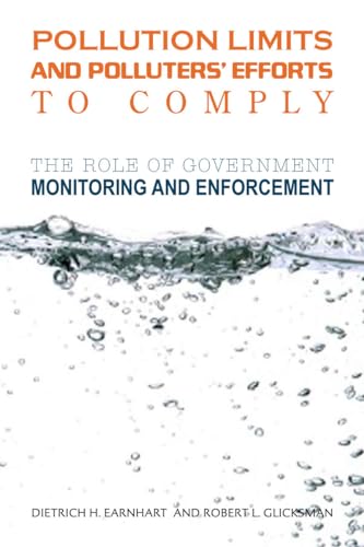 Stock image for Pollution Limits and Polluters  Efforts to Comply: The Role of Government Monitoring and Enforcement for sale by Daedalus Books