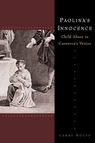 9780804762618: Paolina's Innocence: Child Abuse in Casanova's Venice
