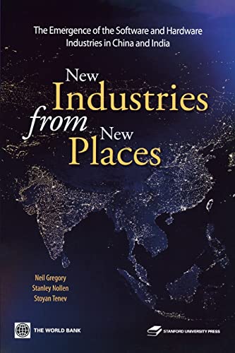 Beispielbild fr New Industries from New Places: The Emergence of the Software and Hardware Industries in China and India zum Verkauf von ThriftBooks-Dallas