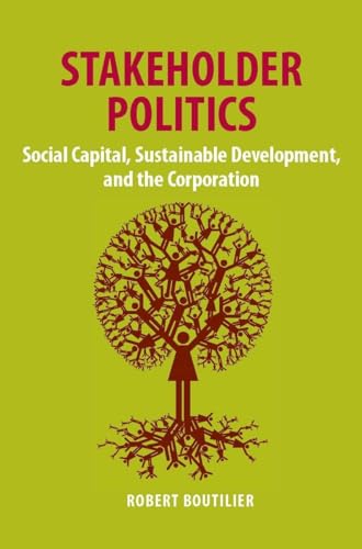 Stock image for Stakeholder Politics: Social Capital, Sustainable Development, and the Corporation for sale by HPB-Movies